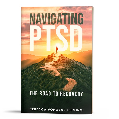 Design a book cover to grab attention for Navigating PTSD: The Road to Recovery Design by EPH Design (Eko)