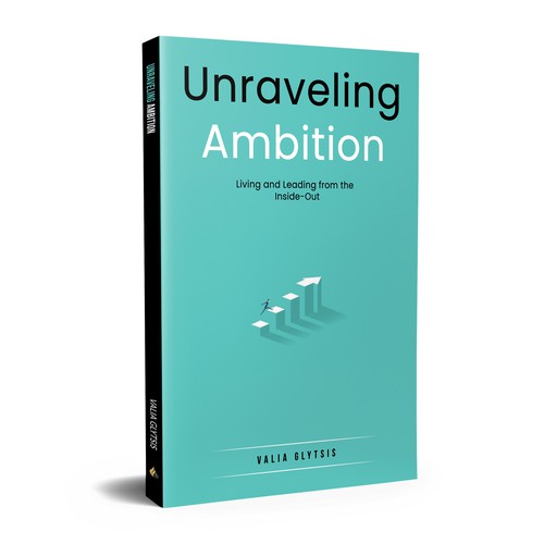 Create a cover for a book about leadership and unraveling your ambition! Design by AS Cover Arts