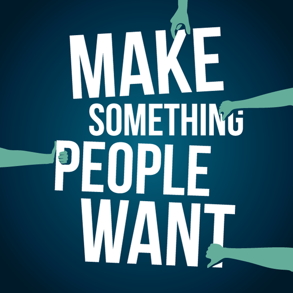 Poster with a quote "Make Something People Want" for Startup Vitamins