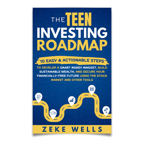 Design an attention-grabbing book cover about investing that a teen would want to read