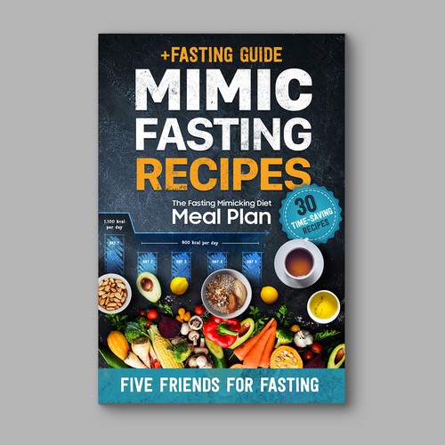 Design a fancy cover+basic layout for an e-book-based recipe book for the new fasting technique FMD Réalisé par 3dicon