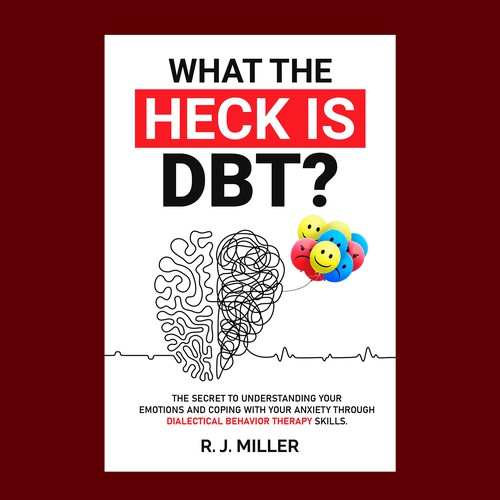 Kickass eBook cover for a Dialectical behavior therapy book Design by The Cloud Digital