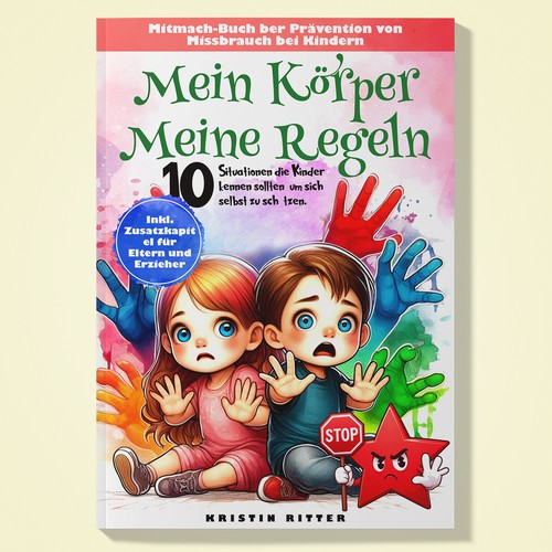 Design a beautiful book cover for a children's book about the prevention of child abuse Design by Dusky_D