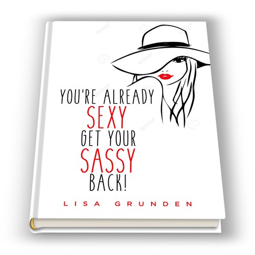 Book Cover Front/Back For "You're Already Sexy: Get Your Sassy Back!" Diseño de MuseMariah