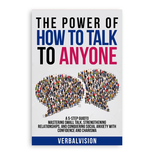 Create a Captivating Book Cover for "The Power of How to Talk to Anyone" – Showcase Your Creativity! Design by COMGUYZ