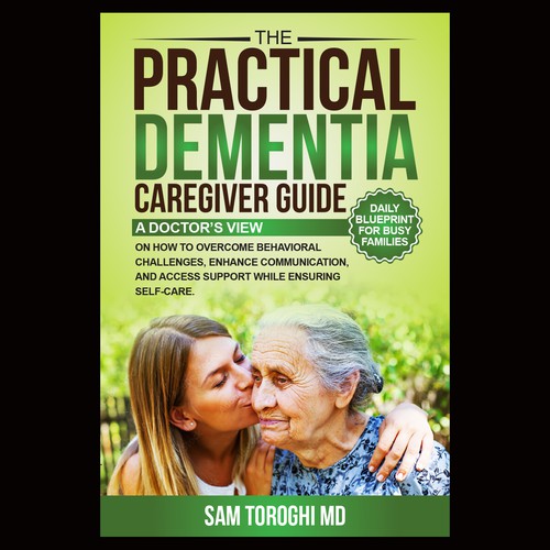 Design Creative Book Cover for Dementia Caregiver Guide Design by anisha umělec