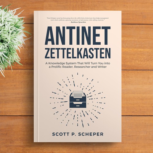 Design the Highly Anticipated Book about Analog Notetaking: "Antinet Zettelkasten" Design von DZINEstudio™