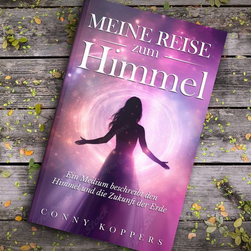 Cover for spiritual book My Journey to Heaven Design by Chris Arrow