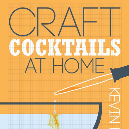 Design di New book or magazine cover wanted for Craft Cocktails at Home di Neilko73