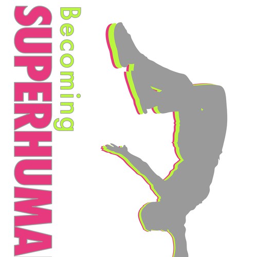 "Becoming Superhuman" Book Cover Réalisé par UpsideofCreative