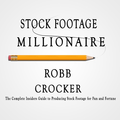 Eye-Popping Book Cover for "Stock Footage Millionaire" Design by markos shova