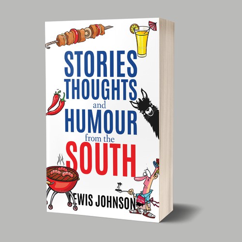 Create a ebook and print cover for a Southern humor book of stories and ...