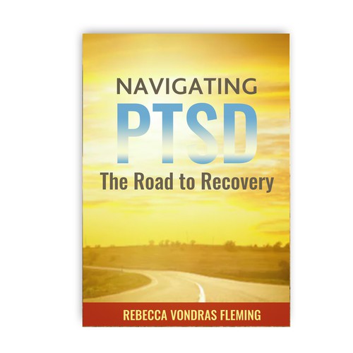 Design a book cover to grab attention for Navigating PTSD: The Road to Recovery Diseño de znakvision