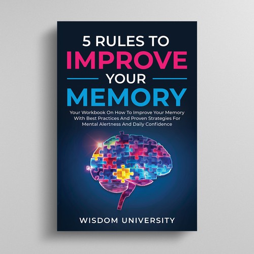 Design A Clever And Catchy "5 Rules To Improve Your Memory" Book Cover Design by R°Z°L