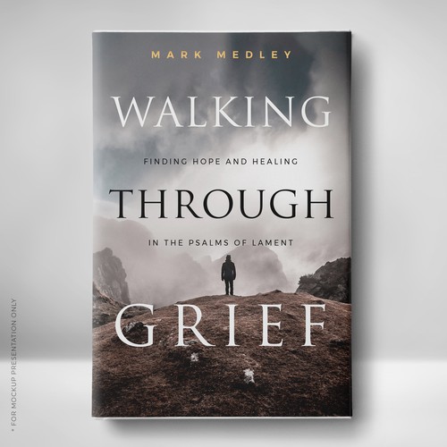 Book Cover: "Walking Through Grief" Guaranteed Winner! Design by Klassic Designs