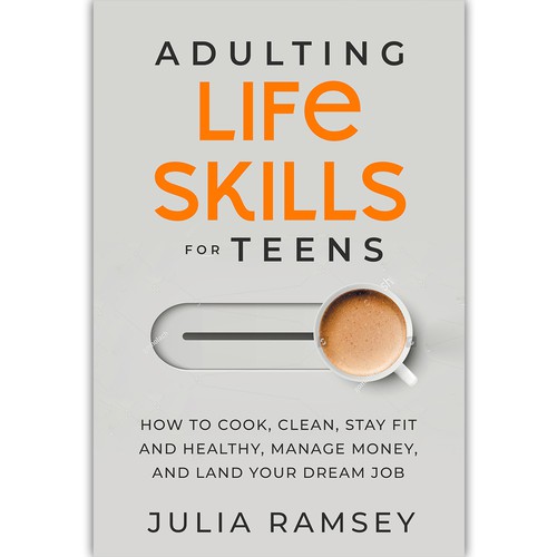 Eye catching, modern cover for Adulting Life Skills for Teens Design by ink.sharia