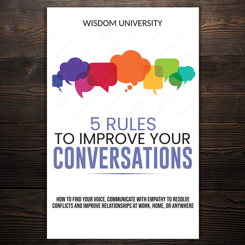 Design A Clever And Catchy "5 Rules To Improve Your Conversations" Book Cover Design by Imeehlogs