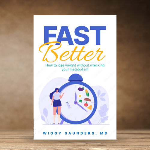 New Book Cover on how to Fast Better to Help People Lose Weight Design by praveen007