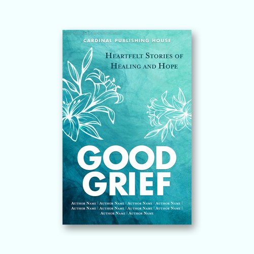 Design a bestselling book cover for People Looking For Ways to Heal Grief Design by The Cloud Digital