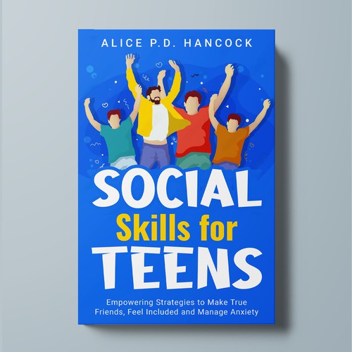 Minimalist Book cover for Teens ages 13-18 suffering from social anxiety and need to learn social skills Design por KMS Arafat