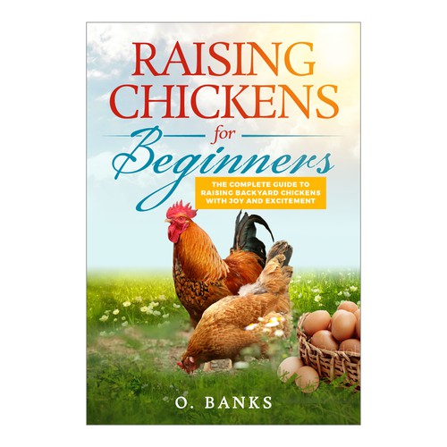 An attractive book cover design for beginners to chicken raising Design von J*U*L