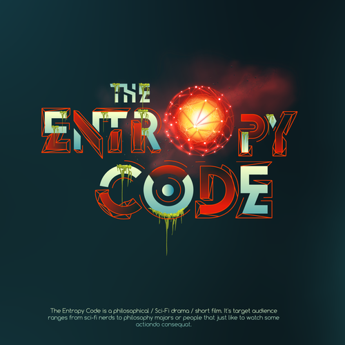 "What is the meaning of Life? Are we mere simulations?" Find Out! MOVIE TITLE CARD for "The Entropy Code" Design by MINTZ ®