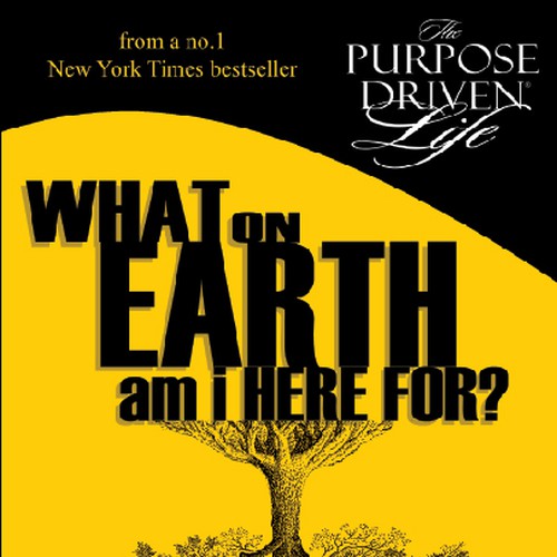 Book cover redesign for "What on Earth Am I Here For? The Purpose Driven Life" by Rick Warren Design by RTjr.Designs