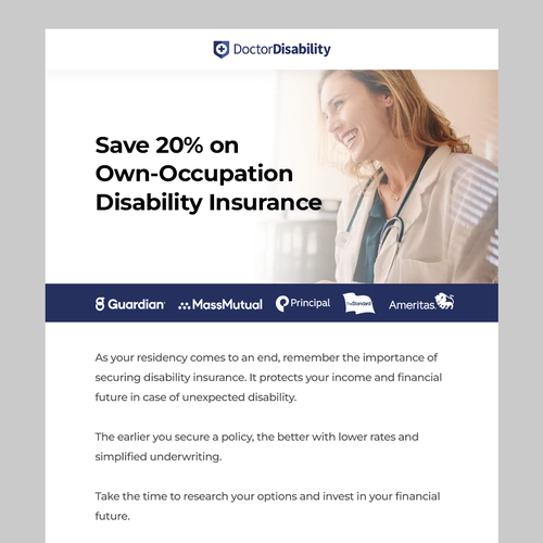 Design an email template for disability insurance for doctors Design by pauloghdesign