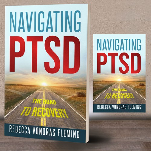 Design a book cover to grab attention for Navigating PTSD: The Road to Recovery Diseño de ^andanGSuhana^