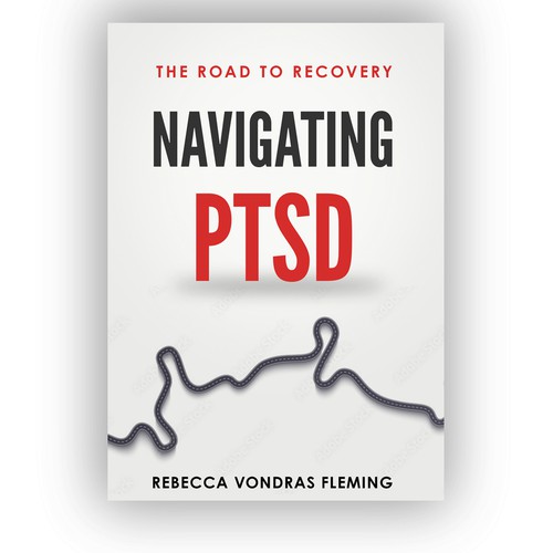Design a book cover to grab attention for Navigating PTSD: The Road to Recovery デザイン by DejaVu