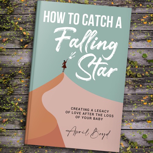 Design a book cover for "How to Catch a Falling Star" Design by ~99~