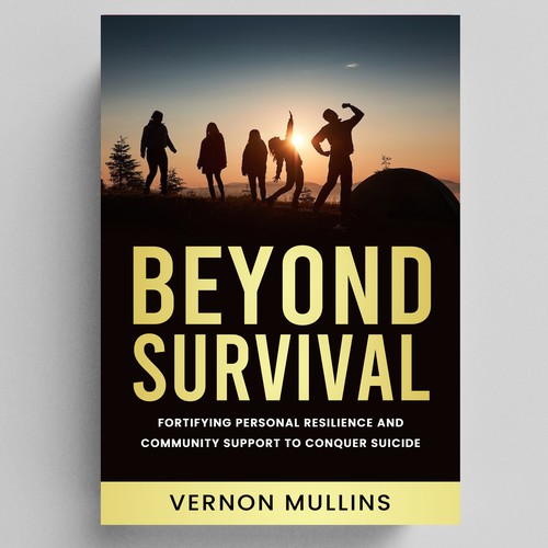 Create a powerful book cover representing resilience & survival in the context of suicide prevention Design by NoBoundaries
