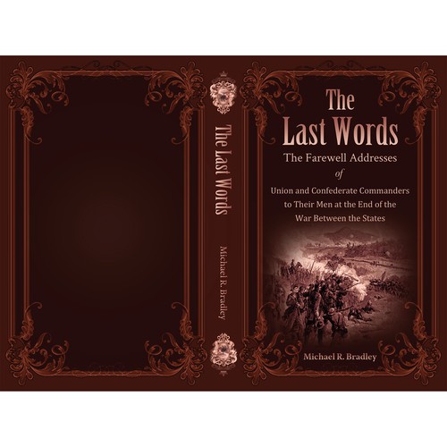 The Last Words, Book Cover, Fascinating History from the American War Between the States. Design by Designtrig