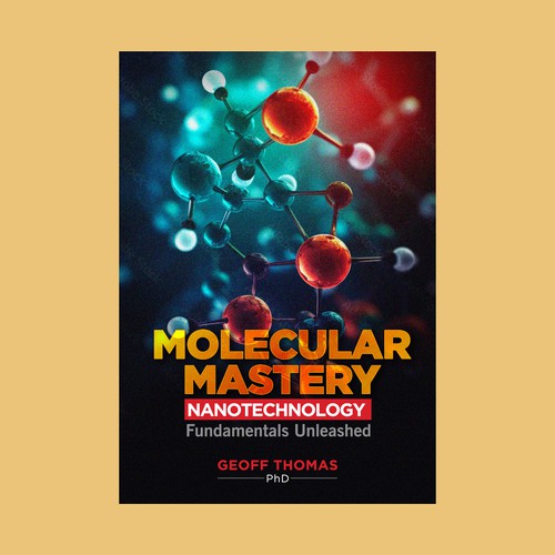 Create an eye-catching design for a first time author on the topic of nanotechnology. Réalisé par Devd Wankhade