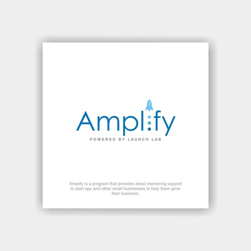 Launch Lab is releasing a new program called Amplify. We need a logo to really make it special! Design by Last_Me
