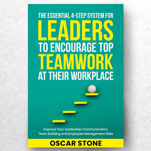 Extraordinary Leadership/Teamwork Book Cover Wanted! Design by ryanurz