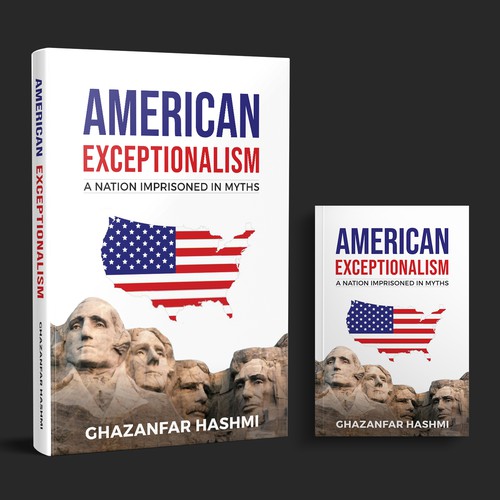 American Exceptionalism - A Nation Imprisoned in Myths - Book Cover Design by DZINEstudio™