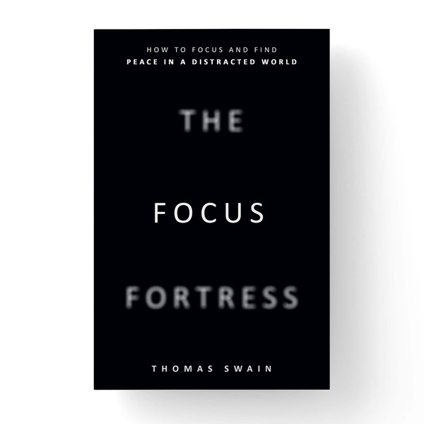 The focus fortress