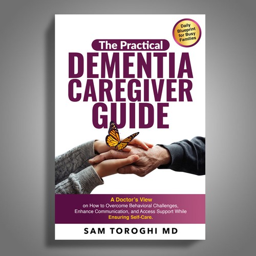 Design Creative Book Cover for Dementia Caregiver Guide Design by Mr.TK