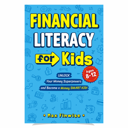 Financial Literacy Book for Kids, Ages 8 to 12 Design by heymg