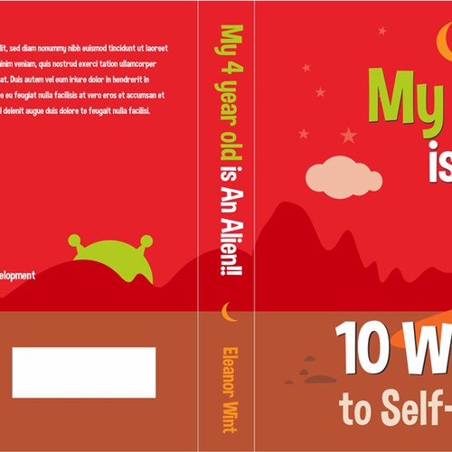 Create a book cover for "My 4 year old is An Alien!!" 10 Winning steps to Self-Concept formation Design by DEsigNA