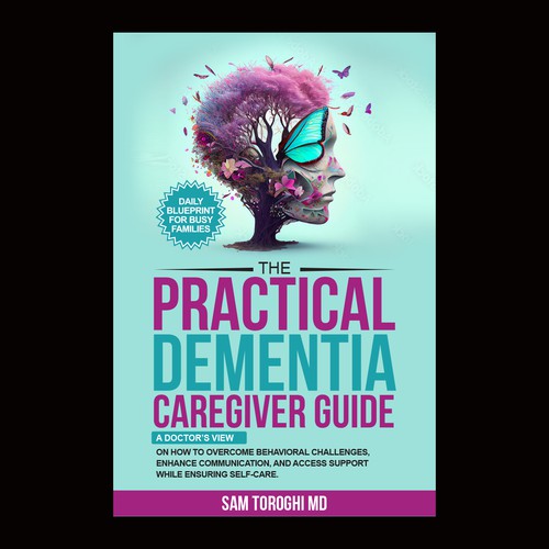 Design Creative Book Cover for Dementia Caregiver Guide Design by anisha umělec