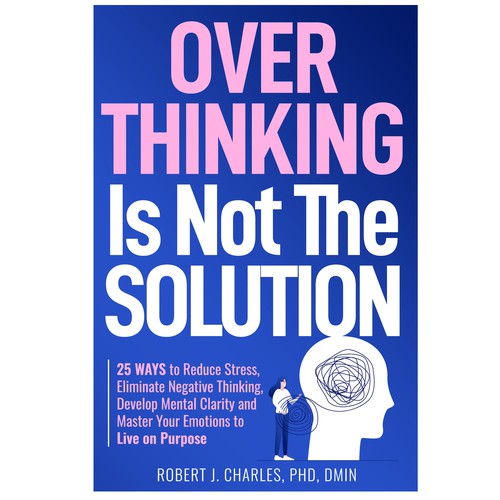 Text Based cover with bold and big Title for Overthinking Is Not the Solution Design by Iva23
