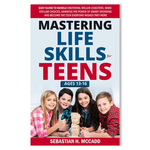Designs | Craft a viral book cover for 'Mastering Life Skills for Teens ...