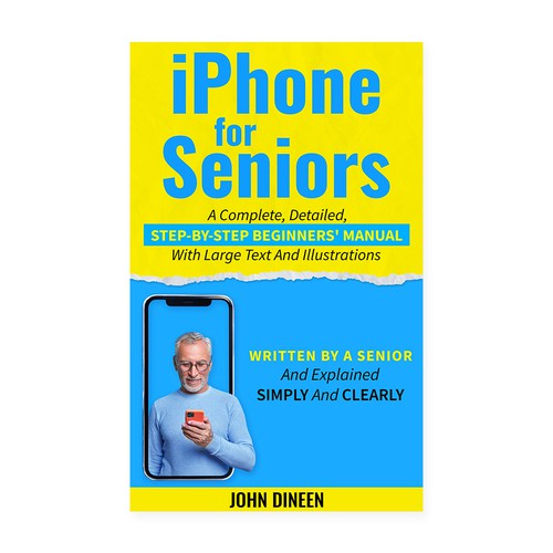 Designs Clean, clear, punchy “iPhone for Seniors” book cover Book