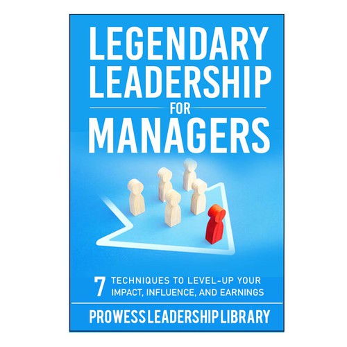 Design a Captivating Book Cover for a Leadership Skills Book for Managers Design by BDTK