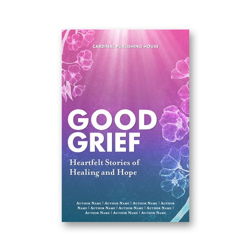 Design a bestselling book cover for People Looking For Ways to Heal Grief Design by The Cloud Digital