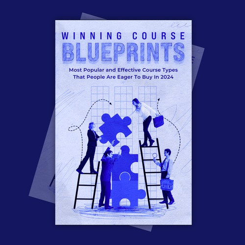 Create the winnning cover for our new Winning Course Blueprints report Design by Shivam Mehta ✅