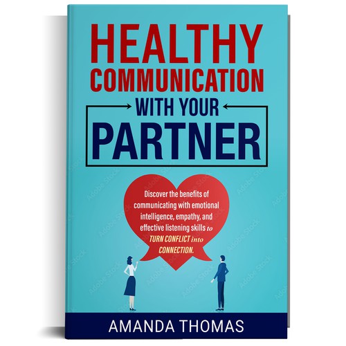 Design Future bestselling Book Titled "Healthy Communication with Your Partner" Design by Ramarao V Katteboina