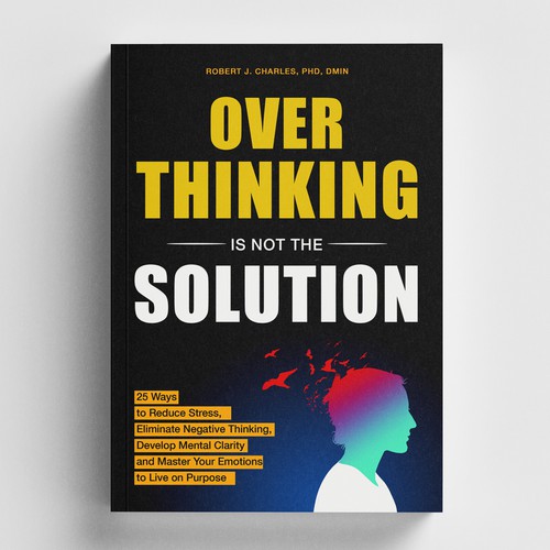 Text Based cover with bold and big Title for Overthinking Is Not the Solution Design by rifally